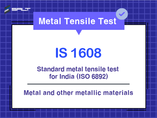 IS 1608 Tensile Testing of Metal Materials