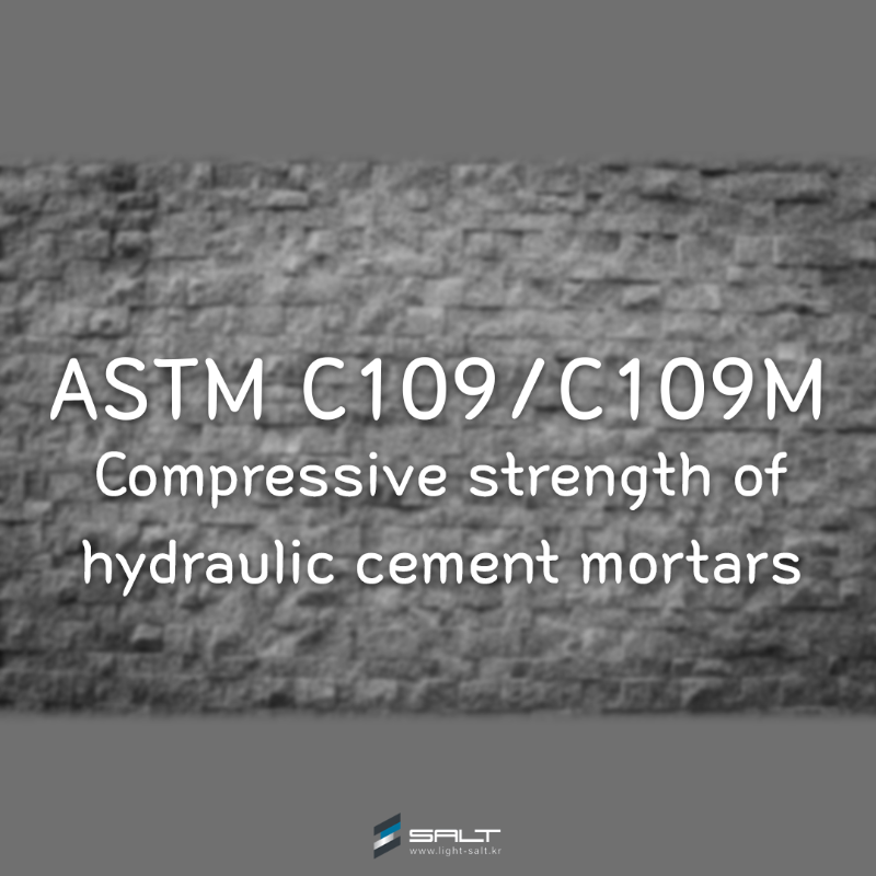 ASTM C109/C109M standard test method for compressive strength of hydraulic cement mortars 