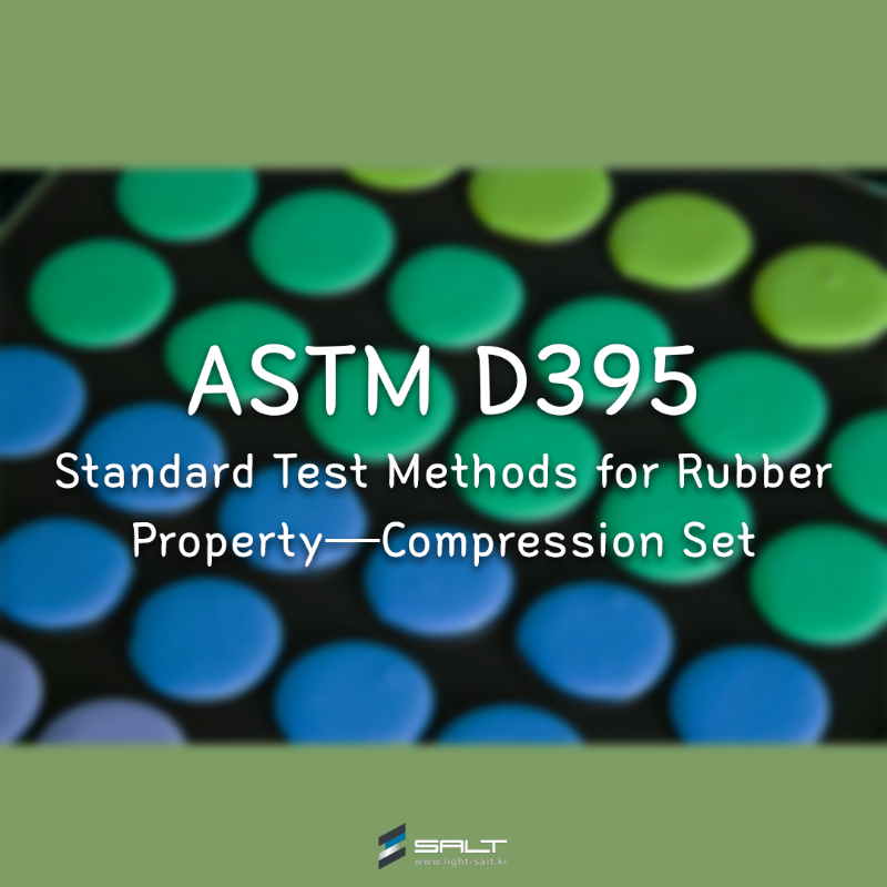 ASTM D395 Standard Test Methods for Rubber Property Compression Set