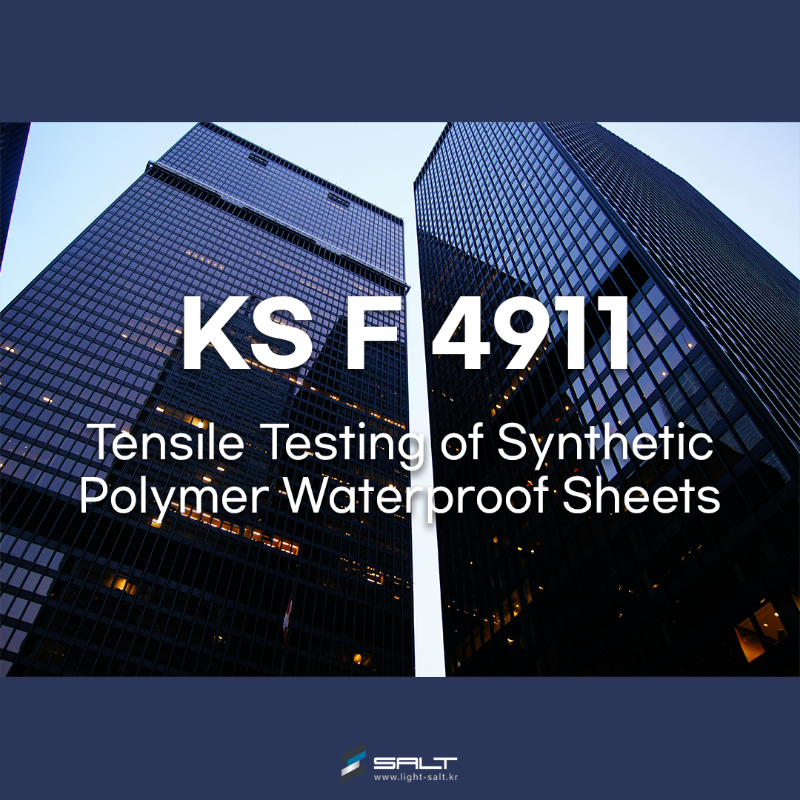 KSF4911 Tensile Testing of Synthetic Polymer Waterproof Sheets