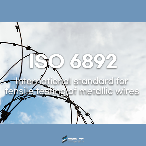  ISO 6892-1:2019 -  international standard for tensile testing of metallic wire