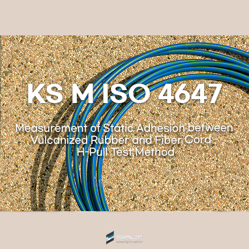 KS M ISO 4647: Rubber — Determination of Adhesion to a Textile Fabric — H-pull Test Method (ASTM D 2